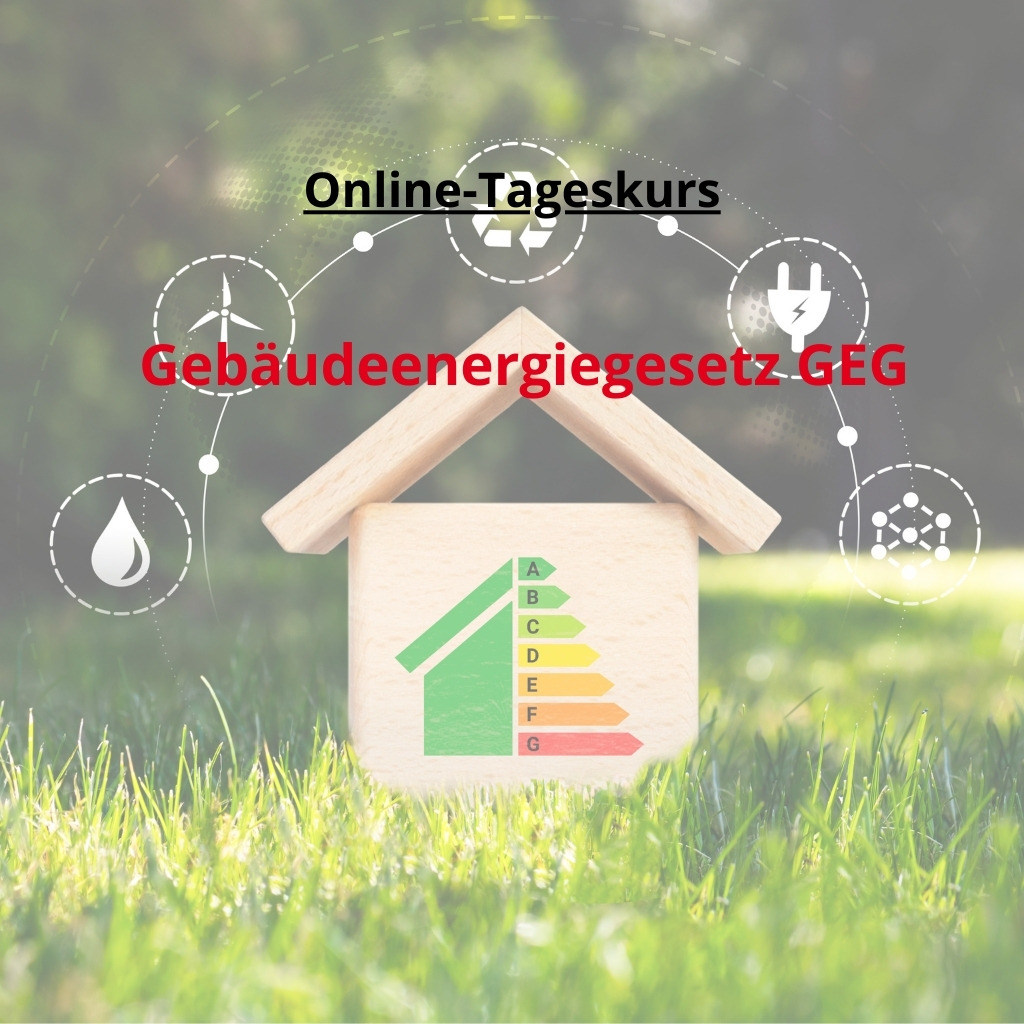 Online-Tageskurs: Geb&auml;udeenergiegesetz (GEG)